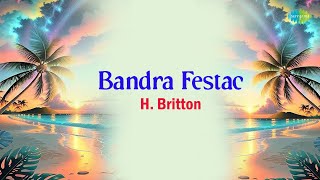 Bandra Festac  H Britton  Chris Perry  Konkani Old Songs  Evergreen Old Songs  Goan Hit Songs [upl. by Grannias]