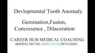 Developmental tooth anomaly By Dr Prerna Shrivastava career Hub medical institute bhopal [upl. by Per]