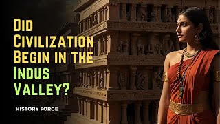 Did Civilization Begin in the Indus Valley  Human Evolution  Ancient Humans [upl. by Cedric]