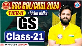 SSC CGL amp CHSL 2024 Tier 2 GS By Naveen Sir  GK GS for SSC Mains  Class 21  Vijeta Series [upl. by Afatsum90]