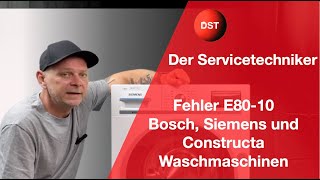 Fehler E8010 Bosch Siemens und Constructa Waschmaschinen E8010 [upl. by Ellary]