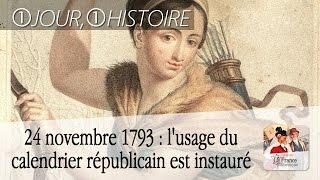 24 novembre 1793  décret instaurant l’usage du calendrier républicain [upl. by Myrta]