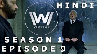 WESTWORLD Season 1 Episode 9 Explained in Hindi [upl. by Anahsat343]