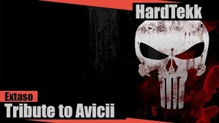 HARDTEKK EXTASO  TRIBUTE TO AVICII [upl. by Herwin337]