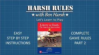 Harsh Rules Lets Learn to Play  Liberty or Death  Part 2 [upl. by Nina979]