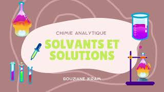 chimie analytique  solvants et solutions [upl. by Akimak]