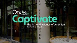 quotCaptivate  The Art and Science of Attentionquot  Recap [upl. by Annal]