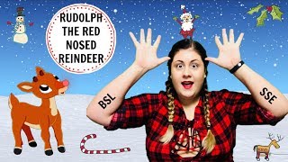 ♡ Rudolph The Red Nosed Reindeer • In British Sign Language BSLSSE ♡ [upl. by Bohi694]