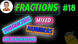 11 plus maths fractionsSubtracting Mixed Numbers with whole numberslike denom  Lessonade [upl. by Benil]