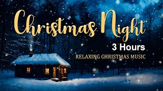 Instrumental Christmas Music 2024 3 Hours Calm Relax Study 🎁 Relaxing Christmas Soft Piano Music [upl. by Blum246]