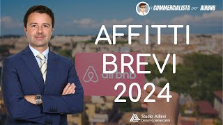 Affitti Brevi 2024 ecco le novità fiscali [upl. by Trina579]