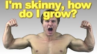 Im Skinny How Do I Grow [upl. by Tobey]