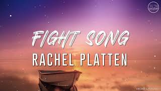 Rachel Platten  Fight Song Lyrics [upl. by Ellerrehc]