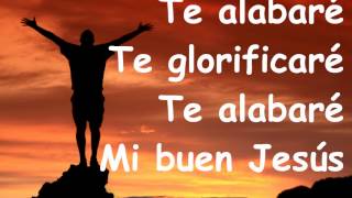 te alabare mi buen Jesus [upl. by Quince]