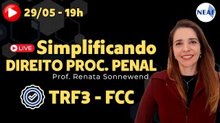 🔴 TRF3  Simplificando a FCC  Direito Processual Penal  Analista e Técnico [upl. by Jamaal]