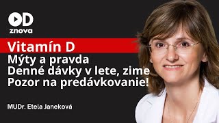 Pravda a mýty o vitamíne D Predávkovanie slnenie krémy vek váha farba kože MUDr Janeková [upl. by Eikram]