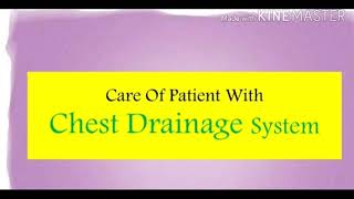 Chest Drainage System and Care of patient [upl. by Ecnaret]