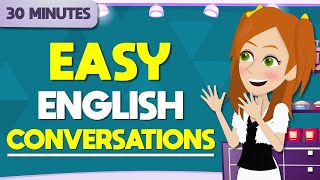 30 Minutes with Easy English Conversations  English Speaking Conversations [upl. by Euginomod]