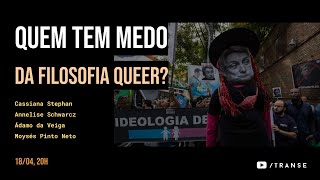 Quem tem medo da filosofia queer [upl. by Atte]