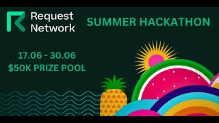 Request Network  Summer Hackathon Workshop 02 [upl. by Landing]