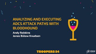 TROOPERS24 Analyzing and Executing ADCS Attack Paths with BloodHound [upl. by Llenel830]