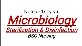 Notes  sterilization amp Disinfection  Microbiology  BSC Nursing  first year [upl. by Ahsile]