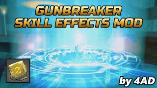 Gunbreaker Skill Mod 4AD Version 10 [upl. by Aneehc]