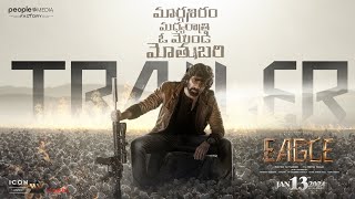 EAGLE Trailer  Ravi Teja  Anupama  Kavya Thapar  Karthik Gattamneni  People Media Factory [upl. by Valli]