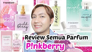 Review semua Parfum Pinkberry wajib nonton sebelum beli [upl. by Attener977]