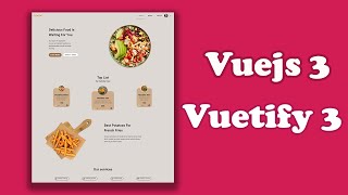 Create a simple Food EAT Website application with some services UI Design Using Vuejs 3 amp Vuetify 3 [upl. by Leahcym]