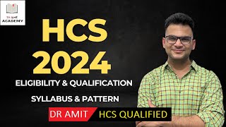 HCS 2024 EXAM SYLLABUS AND PATTERN DR AMIT HCS QUALIFIED IAS 3 INTERVIEWS [upl. by Annayat]