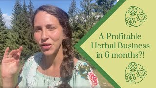 How to Build A Profitable Herbal Business in 6 months WITHOUT Working Yourself To The Ground [upl. by Kezer586]