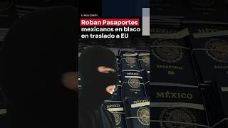 Roban pasaportes mexicanos en blanco en traslado a EU [upl. by Llecrep]