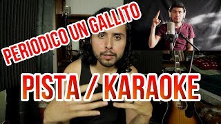 PISTAS  KARAOKE  quotPeriodico Un Gallitoquot ft ALDO GARCIA [upl. by Ybor]