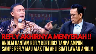 🔴Refly Akhirnya Menyerah‼️ AndiM Hantam Refly Bertubi2 Tanpa Ampun Kecuranganya Terbongkar Jelas [upl. by Snoddy887]