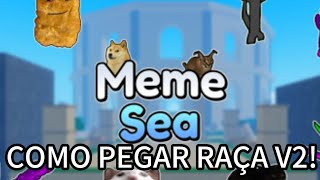 Como pegar raça V2 no meme sea  Meme Sea [upl. by Suter]