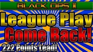 Black Ops 2 League Play Come Back  222 Points Lead  Twitter [upl. by Kcirdde100]