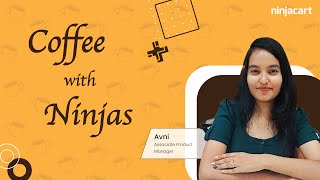 Coffee with Ninja  Avni Shrivastava [upl. by Ybrek]