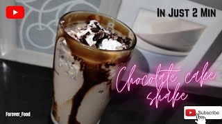 Chocolate cake shake  Chocolate shake  Easy Desert Recipe  Cake shake by Forever Food [upl. by Nednal]