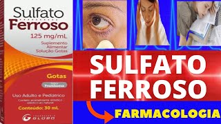 SULFATO FERROSO  PARA QUE SERVE COMO TOMAR COMO FUNCIONA EFEITOS COLATERAIS  ANEMIA FERROPRIVA [upl. by Drucill]