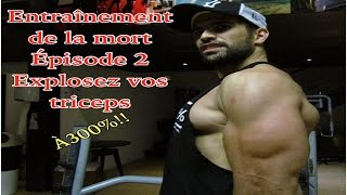 Explosez vos triceps Entrainement de la mort DEATH WORKOUT [upl. by Nnalyrehc]