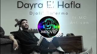 Djalil Palermo  Dayra El Hafla ft MC Artisan 2k2 Remix By Dj Bilal MixVIP [upl. by Enelyk]