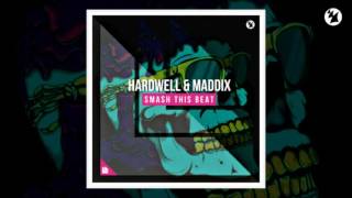 Hardwell amp Maddix  Smash This Beat Radio Edit [upl. by Olivia]