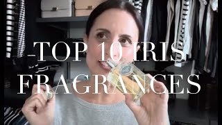 Top 10 Iris Fragrances [upl. by Jalbert235]