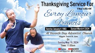 Service Of Thanksgiving for the late Evroy Lamour Francis [upl. by Mihalco]