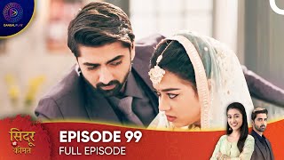 Sindoor Ki Keemat  The Price of Marriage Episode 99  English Subtitles [upl. by Selene]