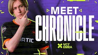 quotPeople dont know who I amquot  Chronicle Player Feature  VCT EMEA 2024 [upl. by Alexina]