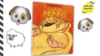 LANA DE PERRO  SILVIA SCHUJER  📚 CUENTO INFANTIL [upl. by Kcinom]