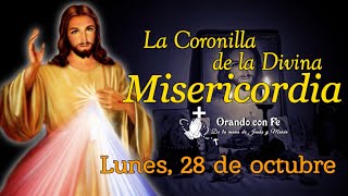 CORONILLA DE LA DIVINA MISERICORDIA LUNES 28 DE OCTUBRE 2024 [upl. by Tonye716]