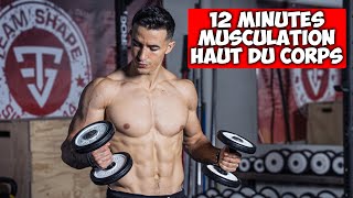 Musculation haut du corps 12 minutes programme complet [upl. by Coates]